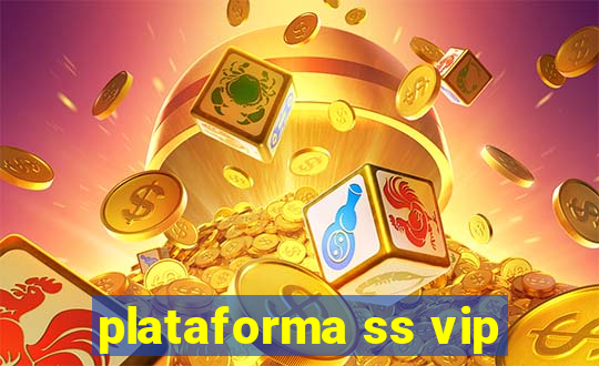 plataforma ss vip